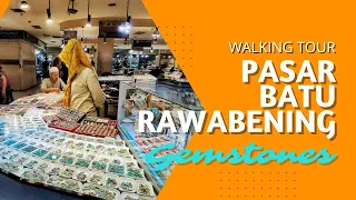 Pasar BATU RAWA BENING TERKINI,GEMSTONE MANIA merapat