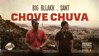 BIG BLLAKK feat. Sant - Chove Chuva (Prod. $amuka & Babidi)