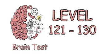 Brain Test: Level 121 to 130. Improve your critical thinking by watching the videos..