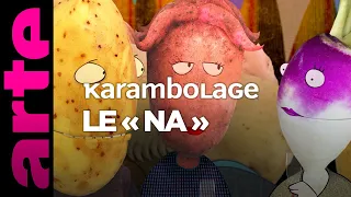 Le « na » - Karambolage - ARTE