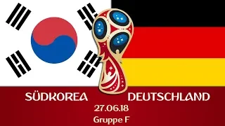 SÜDKOREA - DEUTSCHLAND Highlights FIFA WM 2018 27.06.18