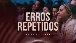 Erros Repetidos | Deive Leonardo