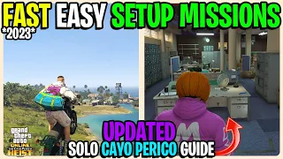 Fast, Easy, Solo Cayo Perico Heist Setup Guide 2023 - GTA 5 Online