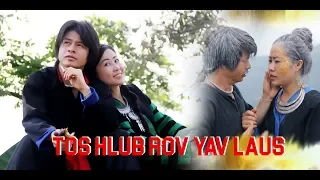 Keem LIs & Maiv Lis Yaj, movie ( Tos HLub Rov Yav Laus ) #3.