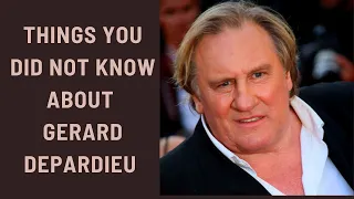 Things You Do Not Know About Gerard Depardieu | Luxuricity