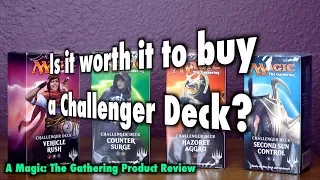 MTG - Is it worth it to buy a Challenger Deck? A Magic: The Gathering Product Review