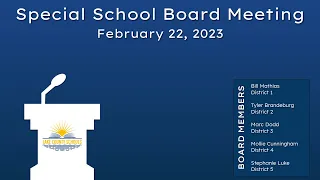 Lake County Special School Board Meeting - February 22, 2024