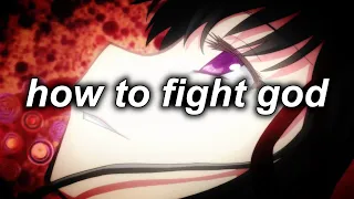how to fight god