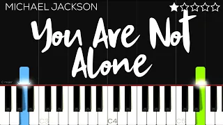 Michael Jackson - You Are Not Alone | EASY Piano Tutorial