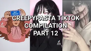 Creepypasta tiktok compilation part #12