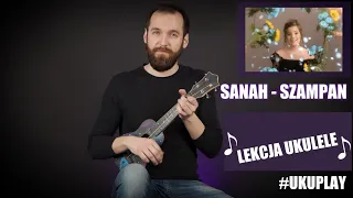 Sanah - Szampan | Lekcja Ukulele