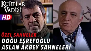 Doğu Eşrefoğlu ve Aslan Akbey Sahneleri - Kurtlar Vadisi | Özel Sahneler