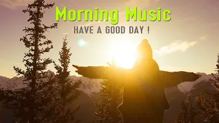 Beautiful Wake Up Morning Music - Positive Feelings and Energy  - Peaceful Healing Meditation Music