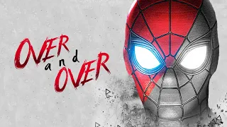 【GMV】 Spider-Man | Over and Over