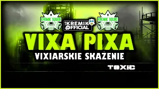 VIXA PIXA - VIXIARSKIE SKAŻENIE 2023/2024 ❤️🎵 (SYLWESTROWY MIX)