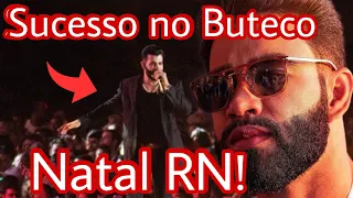 Gusttavo Lima amanhece no Buteco Natal RN!