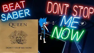 [Beat Saber] Queen - Don't Stop Me Now (Expert+)