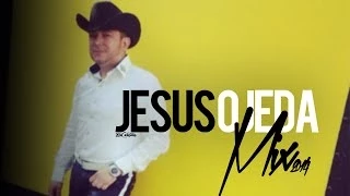 Jesus Ojeda y Sus Parientes | Mix 2014