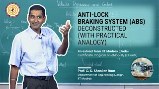 Understanding Anti-lock Braking System (ABS) I Prof . Shankar Ram C S I IIT Madras (CODE)