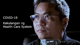 COVID-19 Kakulangan ng Health Care System