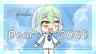 🌍Dear 2045🌍 =GACHA life= ..مترجمة