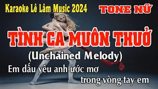 Tình Ca Muôn Thuở Karaoke Tone Nữ - Lê Lâm Music