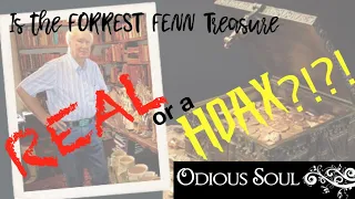 Is the FORREST FENN Treasure Hunt a HOAX?!?!?