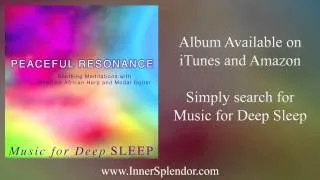 Night Light from "Peaceful Resonance" by Music for Deep Sleep - www.MusicForDeepSleep.com