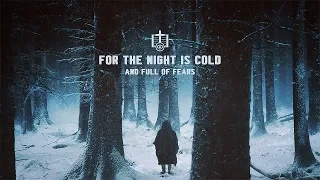 "For the Night is Cold and Full of Fears" Winter Witch House Mix (2019)
