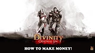 Divinity: Original Sin - How to Make Money Tutorial