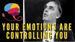 Jordan Peterson - Your Emotions Are Controlling You