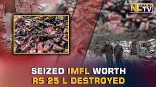 SEIZED IMFL WORTH RS 25 L DESTROYED AT MERIEMA’S DUMPING SITE