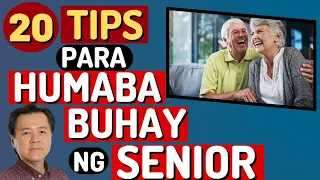 20 Tips Para Humaba Buhay ng Senior - by Doc Willie Ong