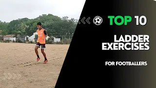 TOP LADDER EXERCISES | KHATRA FOOTBALL | FOOTBALL TRAINING VIDEOS - 05