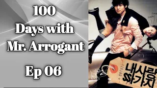 100 Days with Mr. Arrogant 내사랑 싸가지 Ep 6 [Eng Sub] Ur Choice