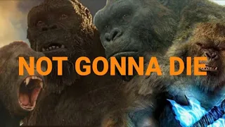 Kong- Not Gonna Die by Skillet