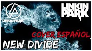 New Divide - Linkin Park Cover español-. Korn Blake