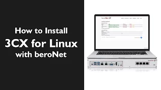 How to Install 3CX for Linux with beroNet