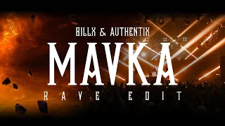 Billx & Authentix - Mavka (rave edit)