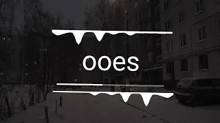 ooes – зима / winter (slowed + reverb)