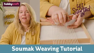 Soumak Weaving Tutorial for Beginners | Get Started in Weaving | Hobbycraft