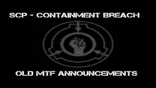 SCP - Containment Breach Old MTF Announcements