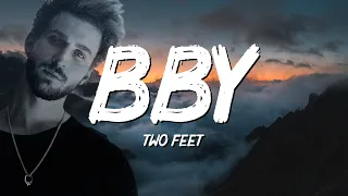 Two Feet - BBY (Lyrics)