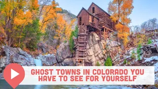 Ghost Towns in Colorado You Have to See for Yourself