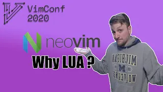 Vimconf.live: Why is Lua a good fit for Neovim