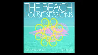 The Beach House Sessions by Schwarz & Funk - Full Album