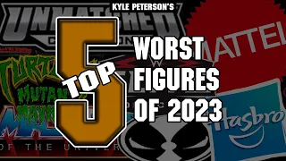 The Kyle Peterson Top 5 Worst Action Figures of 2023!