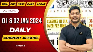 Today Current Affairs by Vishal Sir - 01 & 02 January 2024 | NDA, CDS, CAPF, UPSC & Defence Exam