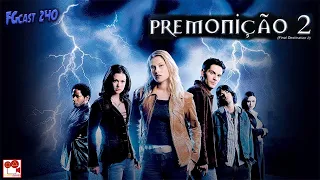Premonição 2 (Final Destination 2, 2003) - FGcast #240