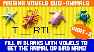 Missing Vowels #quiz #brainteasers | Animal Names | Part 3